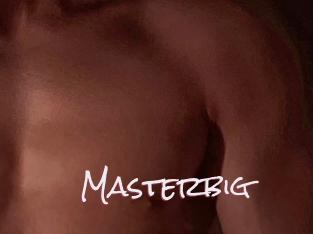 Masterbig