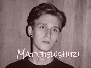 Matthewshiri