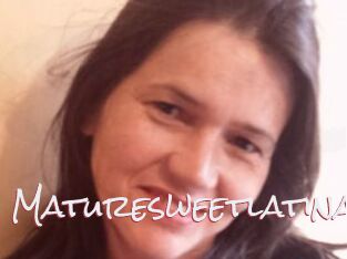 Maturesweetlatina