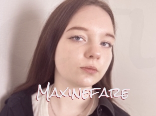 Maxinefare