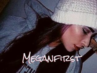 Meganfirst