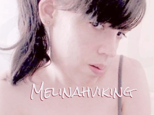 Melinahviking
