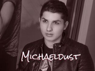 Michaeldust