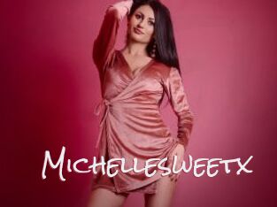 Michellesweetx