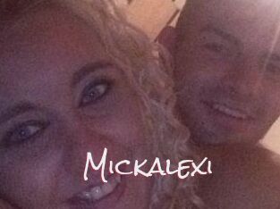 Mickalexi