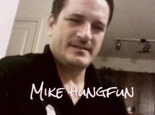Mike_hungfun
