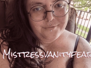 Mistressvanityfear