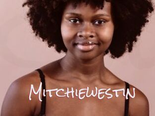 Mitchiewestin