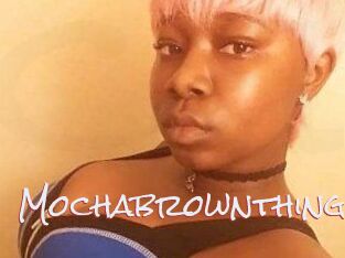 Mochabrownthing