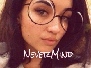 NeverMind