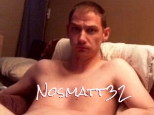 Nosmatt32