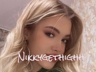 Nikkygethighh