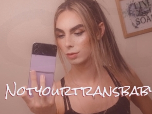 Notyourtransbaby