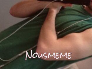 Nousmeme