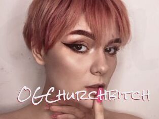 OGChurchbitch