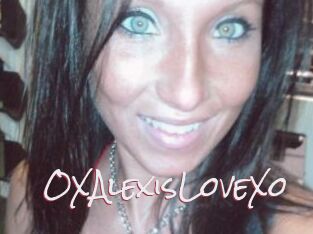 OXAlexisLoveXo