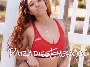 ParadiseEyesXXX