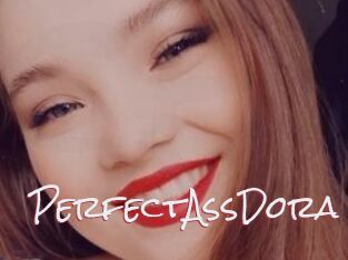 PerfectAssDora