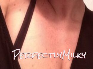 PerfectlyMilky