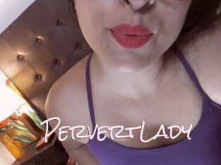 PervertLady