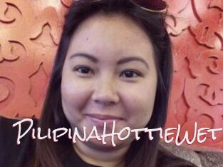 PilipinaHottieWet