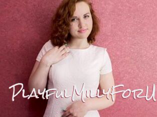 PlayfulMillyForU