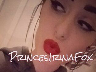 PrincesIrinaFox