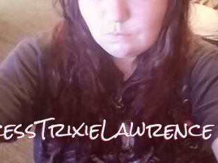 PrincessTrixieLawrence
