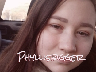 Phyllisbigger