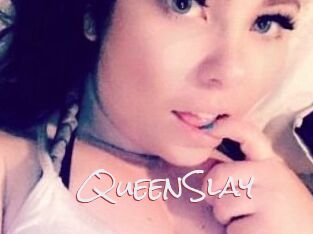 QueenSlay