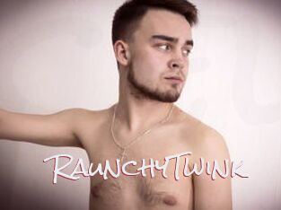 RaunchyTwink