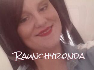 Raunchyronda