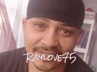 Raylove75