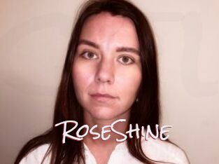 RoseShine