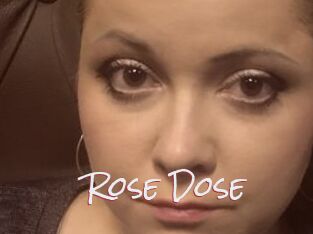 Rose_Dose