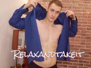 Relaxandtakeit