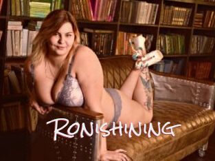 Ronishining