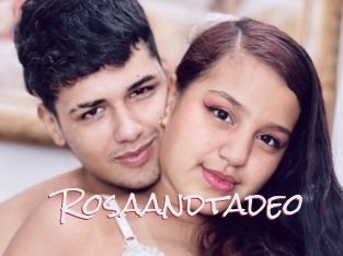 Rosaandtadeo