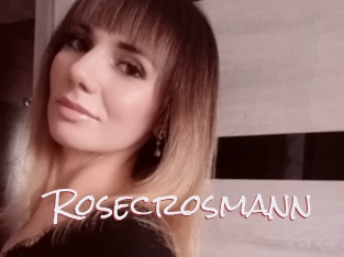 Rosecrosmann