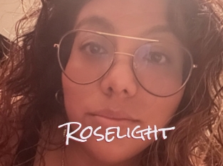 Roselight