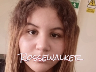 Rossewalker