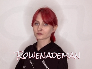 Rowenademan