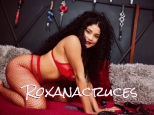 Roxanacruces