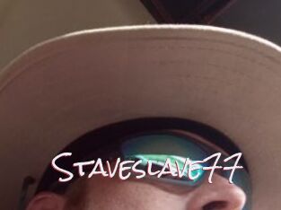 Staveslave77