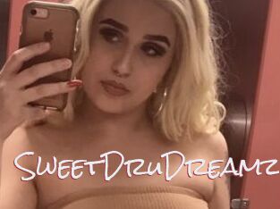 SweetDruDreamz