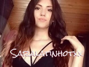Saralatinhotxx