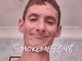 Smokeme7048