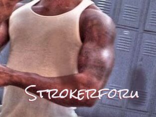 Strokerforu