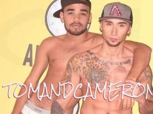 TOMANDCAMERON