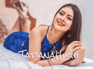TatianaHugh